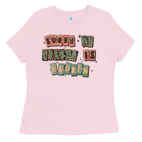Bubblegum Pink sorry my filter is broken Ladies Tee - MaliasSmallBusiness