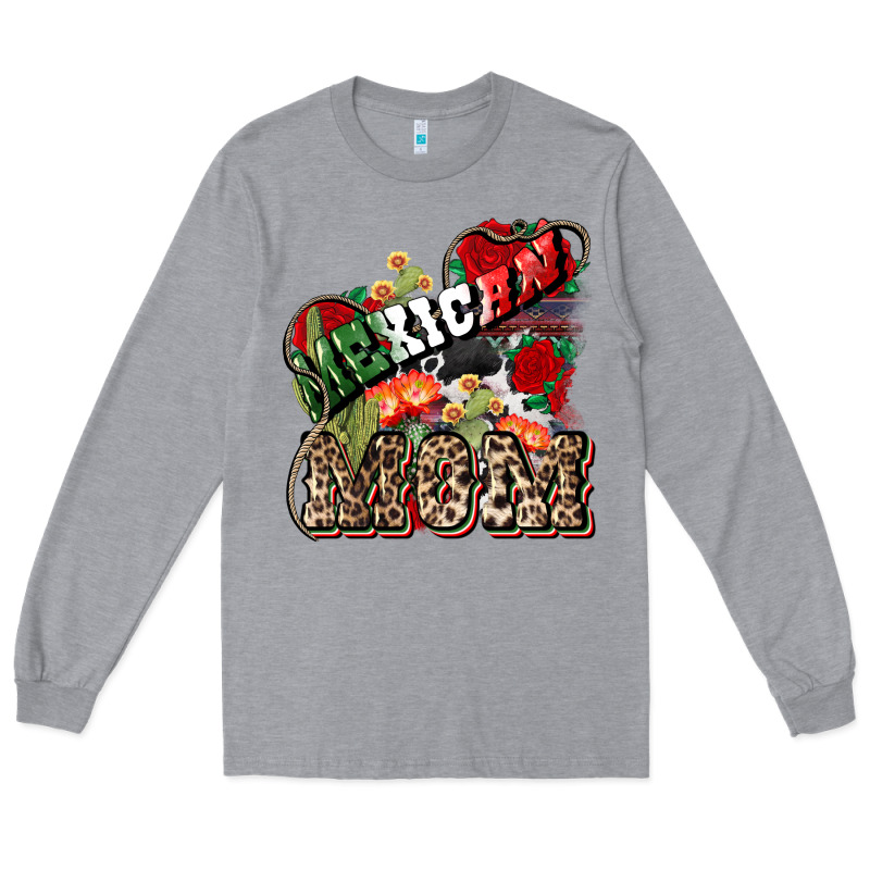 Mexican Mom Long Sleeve Tee by NancyCooperArtShop | Teevron