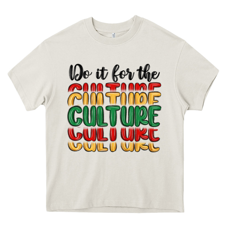 Do It For The Culture Heavy Core Tee by MaliasSmallBusiness | Teevron