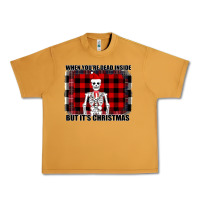 Peanut Butter When You re Dead Inside But It Christmas Skeleton Urban Heavy Tee - Bettercallsaul