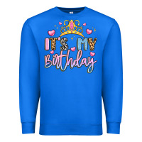 True Royal its my birthday la Premium Sweatshirt - LillyAllenDesigns