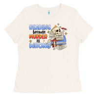 Bone reading because murder is wrong Ladies Tee - MaliasSmallBusiness
