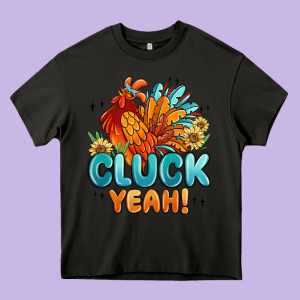 Cluck Yeah Heavy Core Tee Designed By Maliassmallbusiness