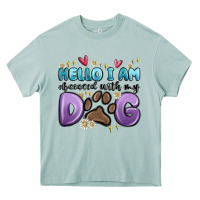 Arona hello i am obsessed with my dog Heavy Core Tee - MaliasSmallBusiness