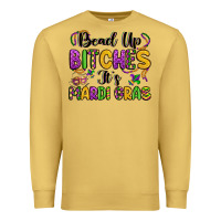 Antique Gold bead up bitches it s mardi gras Premium Sweatshirt - LillyAllenDesigns