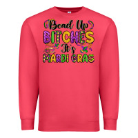 Cardinal bead up bitches it s mardi gras Premium Sweatshirt - LillyAllenDesigns
