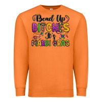 Carrot bead up bitches it s mardi gras Premium Sweatshirt - LillyAllenDesigns