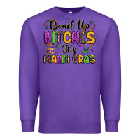 Purple bead up bitches it s mardi gras Premium Sweatshirt - LillyAllenDesigns