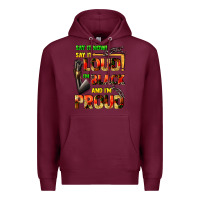 Burgundy Say it now! say it loud! i'm black and i'm proud Premium Hoodie - FaDigitalArtStudio