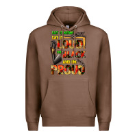 Chestnut Say it now! say it loud! i'm black and i'm proud Premium Hoodie - FaDigitalArtStudio