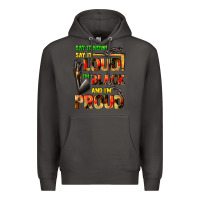 Smoke Say it now! say it loud! i'm black and i'm proud Premium Hoodie - FaDigitalArtStudio