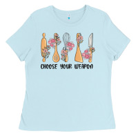 Baby Blue choose your weapon Ladies Tee - MaliasSmallBusiness