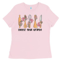 Bubblegum Pink choose your weapon Ladies Tee - MaliasSmallBusiness