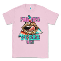 Bubblegum Pink Pour Some Sugar On Me Classic Tee - JahusDesignShop