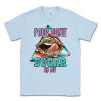 Dusty Blue Pour Some Sugar On Me Classic Tee - JahusDesignShop
