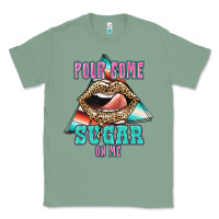 Sage Pour Some Sugar On Me Classic Tee - JahusDesignShop