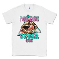 White Pour Some Sugar On Me Classic Tee - JahusDesignShop