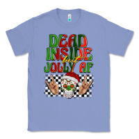 Colony Blue dead inside but jolly af Classic Tee - BarkalooDesign