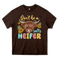 Chocolate Brown dont be a salty heifer Heavy Core Tee - MaliasSmallBusiness