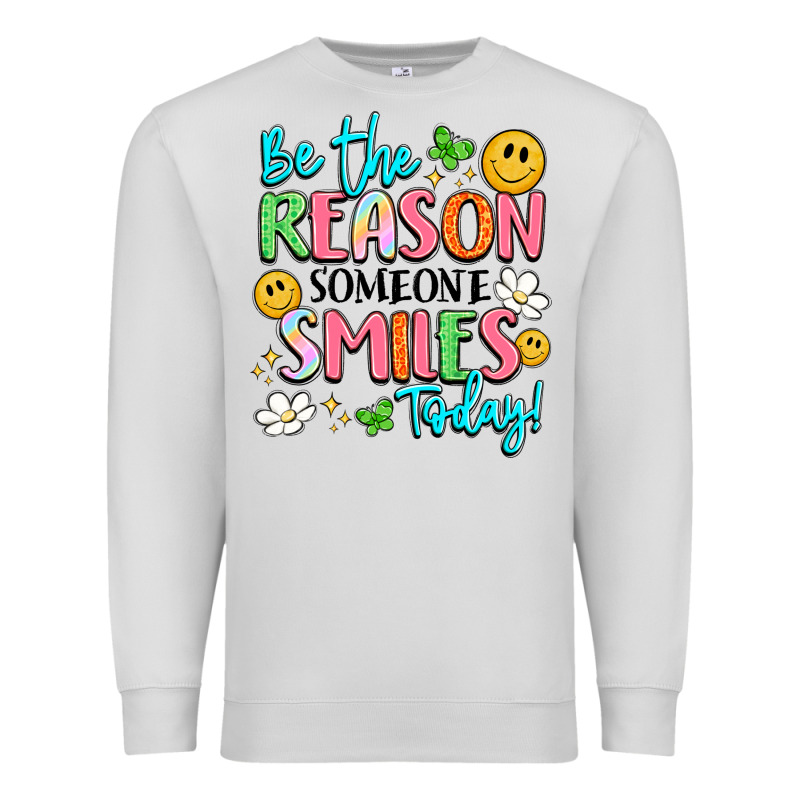Be The Reason Someone Smiles Today Premium Sweatshirt by LillyAllenDesigns | Teevron