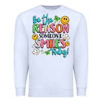 White be the reason someone smiles today Premium Sweatshirt - LillyAllenDesigns