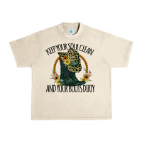 Sandshell Keep Your Soul Clean And Your Boots Dırty Cowgirl Boots Urban Heavy Tee - Bettercallsaul