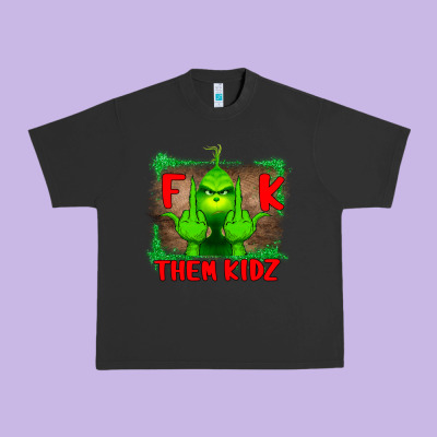 Fuck Them Kids Grinch Urban Heavy Tee Designed By Bettercallsaul