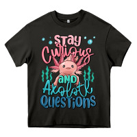 Asphalt stay curious and axolotl questions Heavy Core Tee - MaliasSmallBusiness