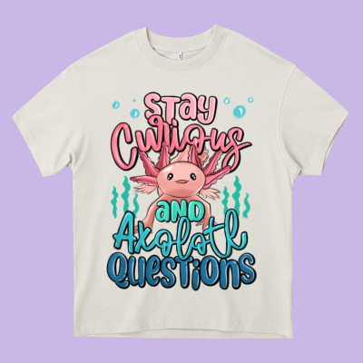 Stay Curious And Axolotl Questions Heavy Core Tee Designed By Maliassmallbusiness