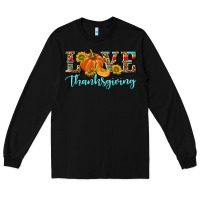 Black Love Thanksgiving Long Sleeve Tee - texasbilliewilder