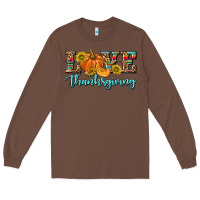 Chestnut Love Thanksgiving Long Sleeve Tee - texasbilliewilder