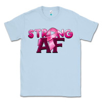 Dusty Blue strong af breast cancer Classic Tee - BarkalooDesign