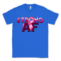 True Royal strong af breast cancer Classic Tee - BarkalooDesign