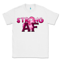White strong af breast cancer Classic Tee - BarkalooDesign