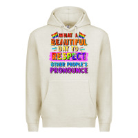 Oatmeal Heather what a beautiful day to respect other people Premium Hoodie - FaDigitalArtStudio