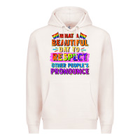 Pale Pink what a beautiful day to respect other people Premium Hoodie - FaDigitalArtStudio