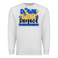 Oatmeal Heather down right perfect down syndrome awareness Premium Sweatshirt - CowhideDigitalArt