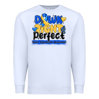 White down right perfect down syndrome awareness Premium Sweatshirt - CowhideDigitalArt