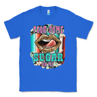 True Royal Pour Some Sugar On Me Classic Tee - JahusDesignShop