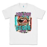 White Pour Some Sugar On Me Classic Tee - JahusDesignShop