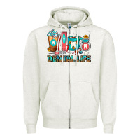 Oatmeal Heather Dental Life Dentist Coffee Cups Zipper Hoodie - FaDigitalArtStudio