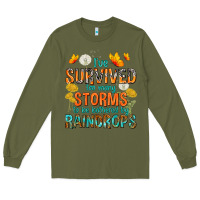 Army Green I've Survived Too Many Storms Long Sleeve Tee - texasbilliewilder