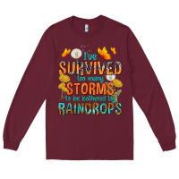 Burgundy I've Survived Too Many Storms Long Sleeve Tee - texasbilliewilder
