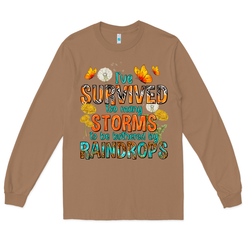 I've Survived Too Many Storms Long Sleeve Tee by texasbilliewilder | Teevron
