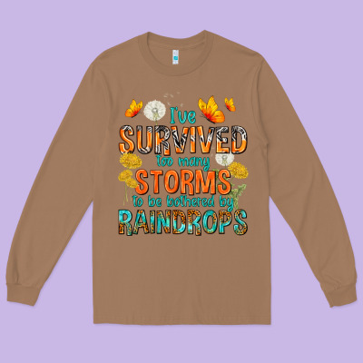 I've Survived Too Many Storms Long Sleeve Tee Designed By Texasbilliewilder