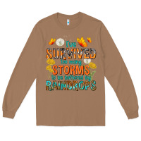 Toasted Coconut I've Survived Too Many Storms Long Sleeve Tee - texasbilliewilder