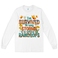 White I've Survived Too Many Storms Long Sleeve Tee - texasbilliewilder
