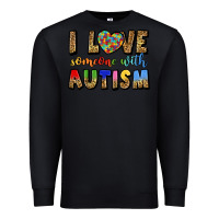 Black i love someone with autism Premium Sweatshirt - LillyAllenDesigns