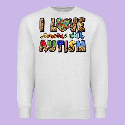 I Love Someone With Autism Premium Sweatshirt Designed By Lillyallendesigns