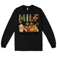 Black Milf Man I Love Fall Long Sleeve Tee - texasbilliewilder